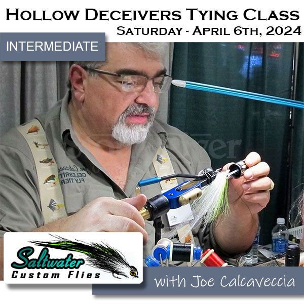 Fly Tying Class - Hollow Fly Deceivers 04-06-24